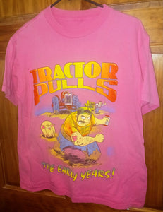 Tractor Pulls The Early Years Farm Humor Vintage Pink T-Shirt Single Stitch 1991 Adults Size Medium