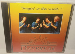 Daybreak Singin' to the World CD NWT New Artist Self Release Pop Vocals