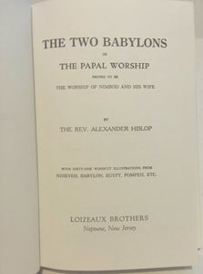 The Two Babylons Hardcover Book Rev Alexander Hislop 1959 Second Edition Loizeaux Brothers