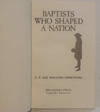 Load image into Gallery viewer, O.K. and Marjorie Moore Armstrong Baptists Who Shaped A Nation Book Vintage 1975 Boardman Press
