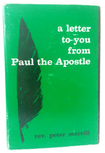 Load image into Gallery viewer, Rare Christian Religious Book Reverend Peter Merrill A Letter to You from Paul the Apistle First Edition 1964 Evangelistic Ministries
