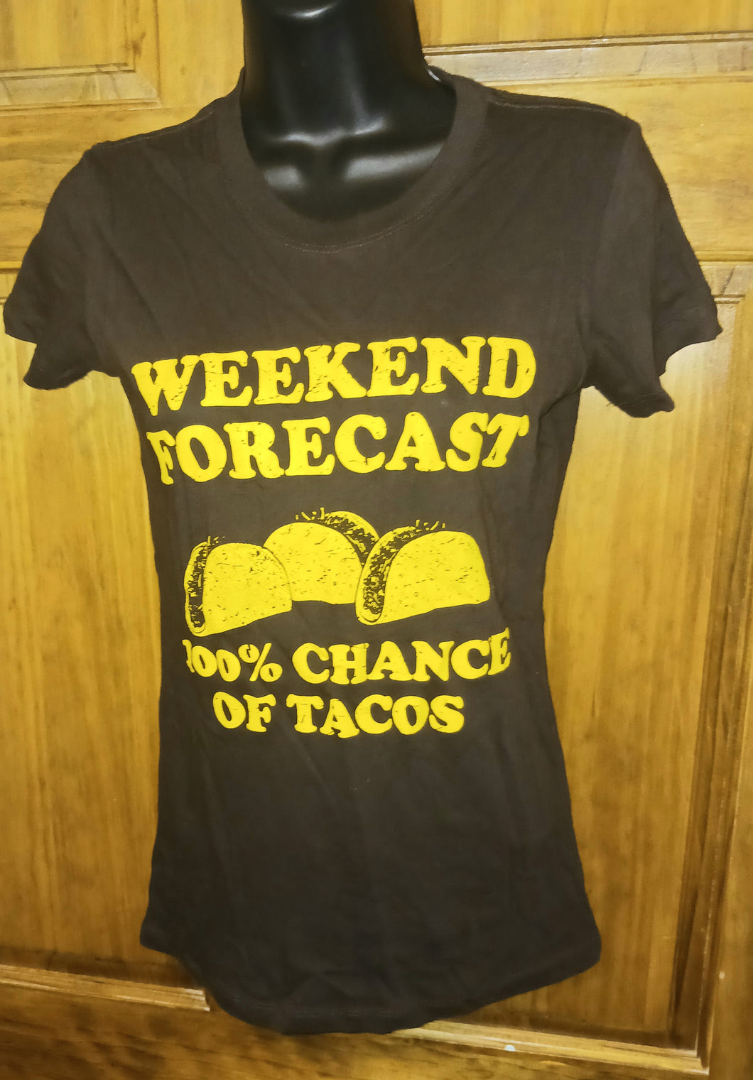 Weekend Forecast 100% Chance of Tacos Women's Humor T-Shirt Brown Size Small Next Level Apparel