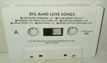Load image into Gallery viewer, Big Band Love Songs Vintage Cassette Tape 2001 Reflections 22463 Canada
