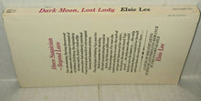 Load image into Gallery viewer, Elsie Lee Dark Moon Lost Lady Vintage Paperback Book Romance 1965 First Edition Dell 440-01689-125
