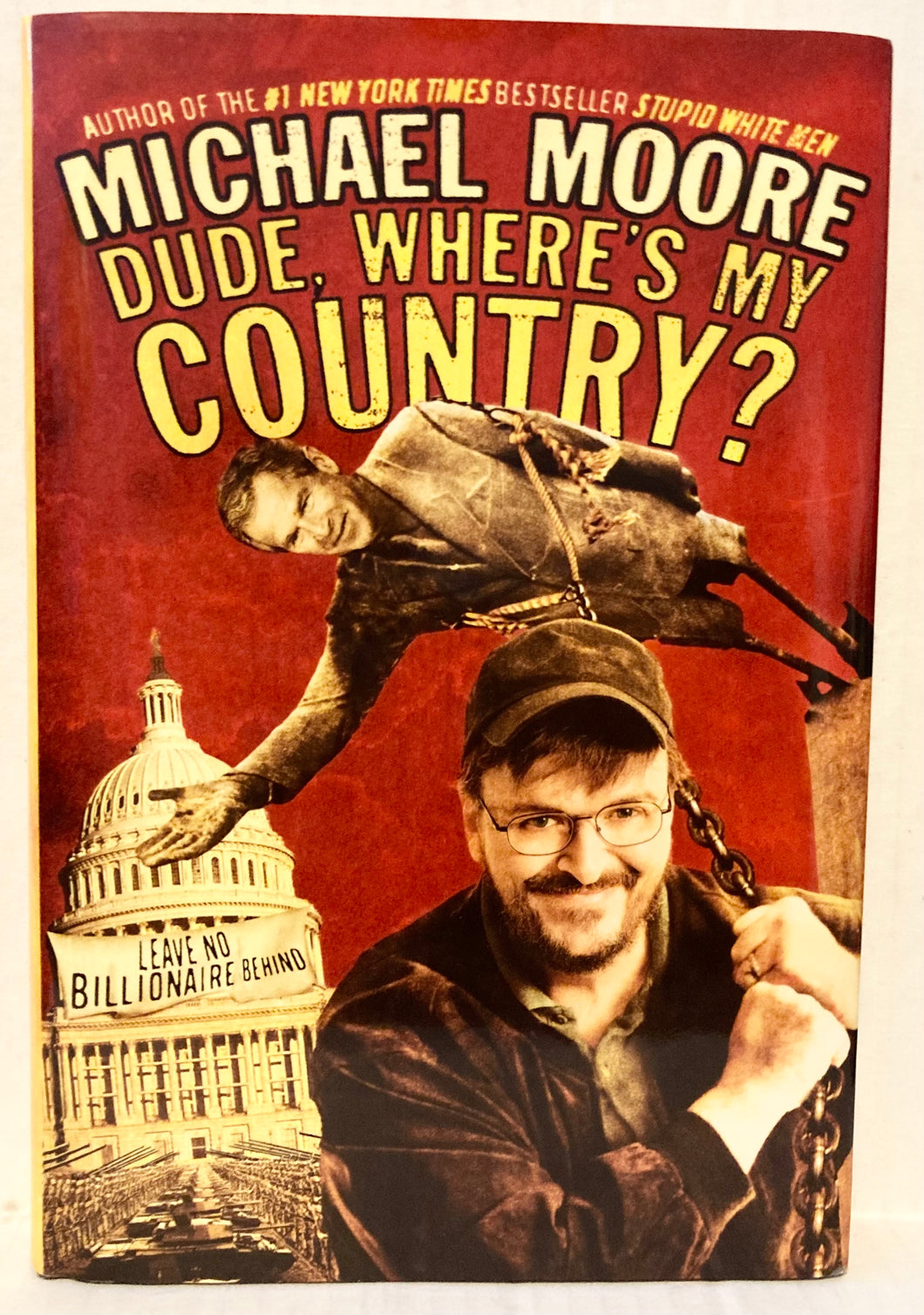 Michael Moore Dude Where’s My Country Hardcover 2003 Warner First Edition