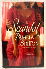 Load image into Gallery viewer, Pamela Britton Scandal Hardcover Book 2004 Romance First Edition Warner

